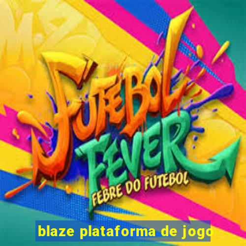 blaze plataforma de jogo